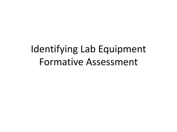 Identifying Lab Equipment Formative Assessment