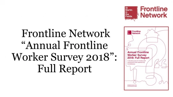 Frontline Network “Annual Frontline Worker Survey 2018”: Full Report