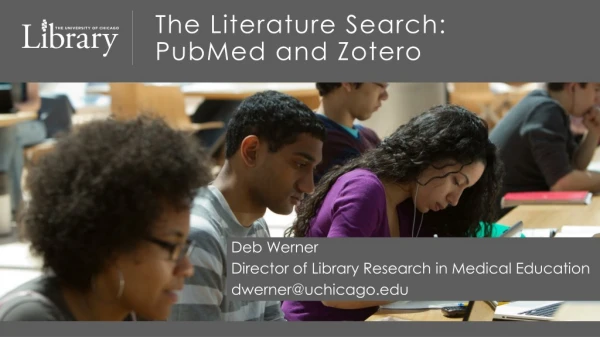 The Literature Search: PubMed and Zotero