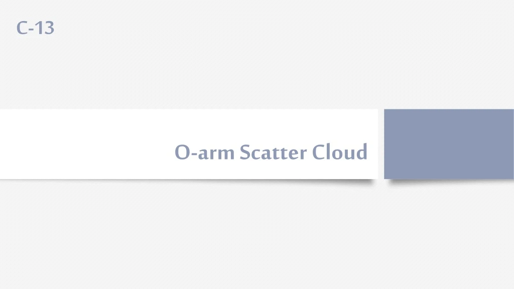 o arm scatter cloud