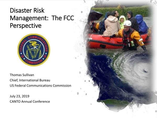 Disaster Risk Management: The FCC Perspective