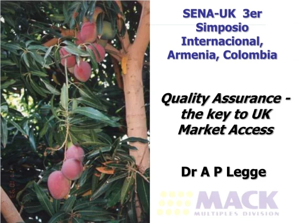 Quality Assurance - the key to UK Market Access