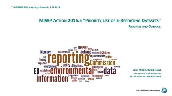 MIWP Action 2016.5 ”Priority List of E-Reporting Datasets” Progress and Outlook