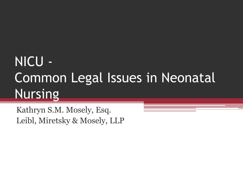 nicu common legal issues in neonatal nursing