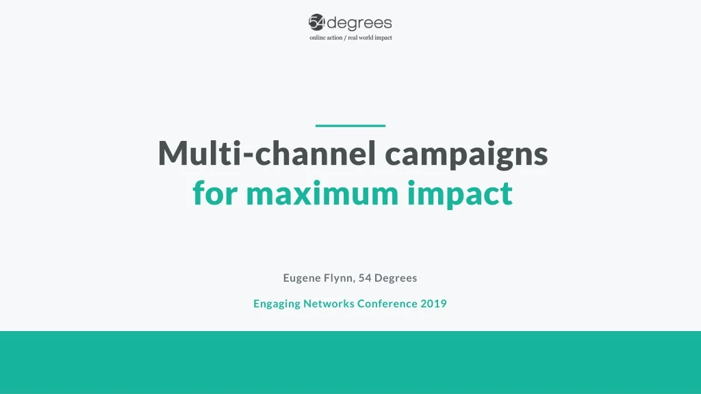 multi channel campaigns for maximum impact