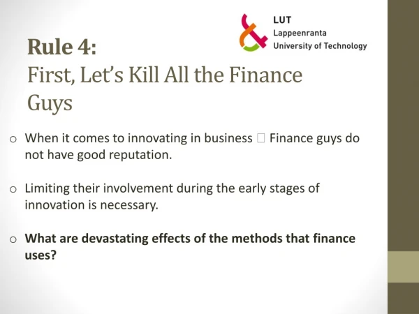 Rule 4: First, Let’s Kill All the Finance Guys