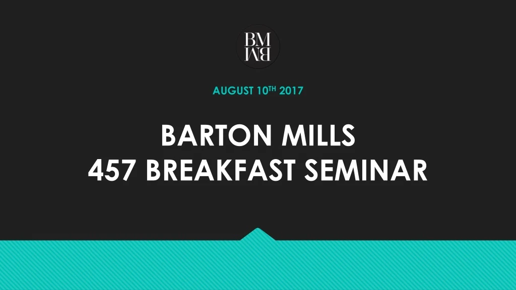 barton mills 457 breakfast seminar