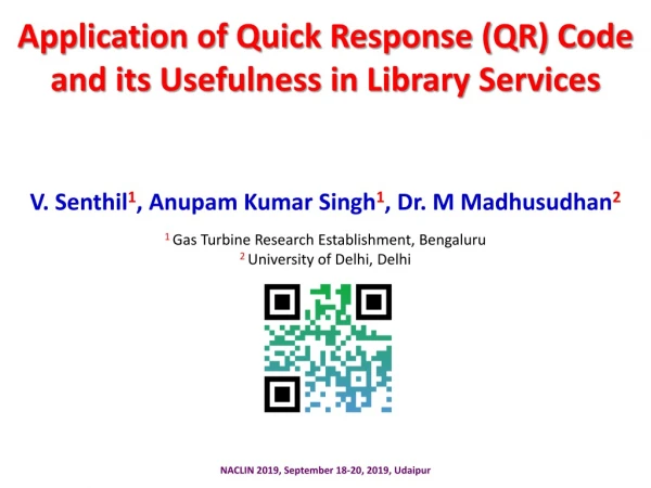 Application of Quick Response (QR) Code and its Usefulness in Library Services