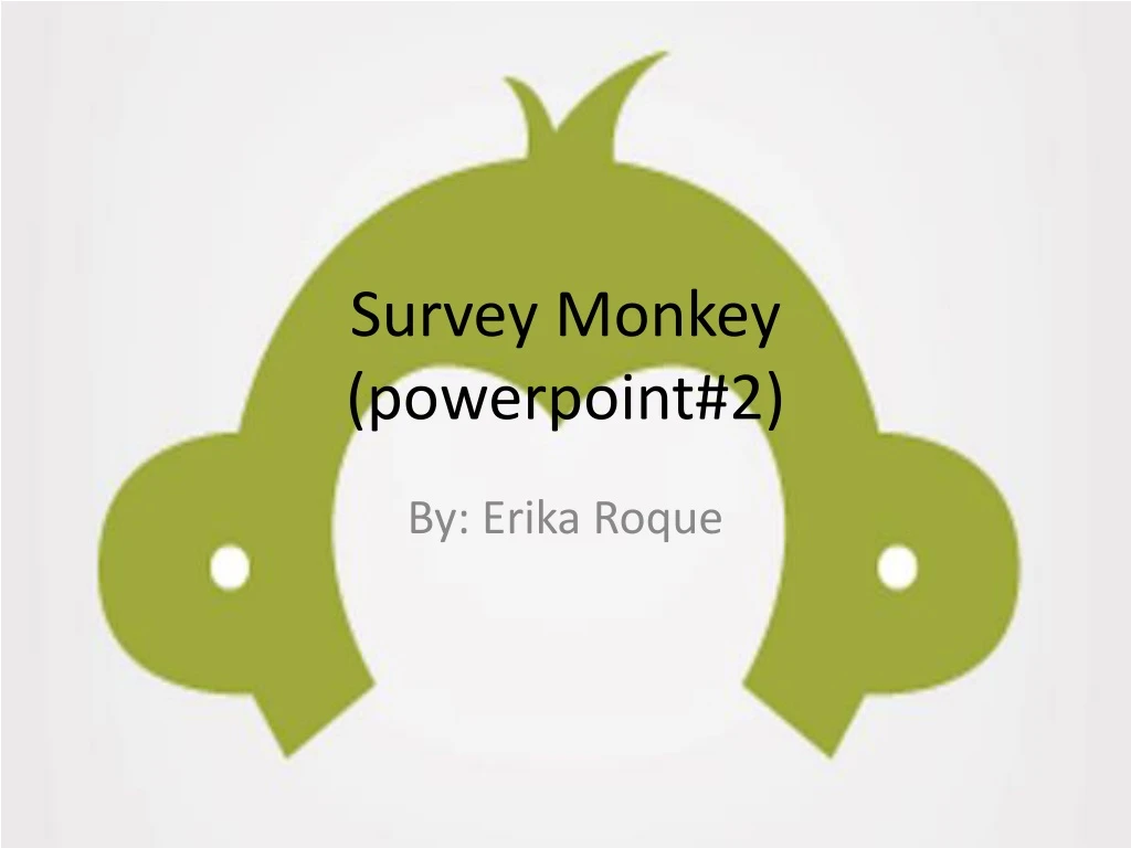 survey monkey powerpoint 2