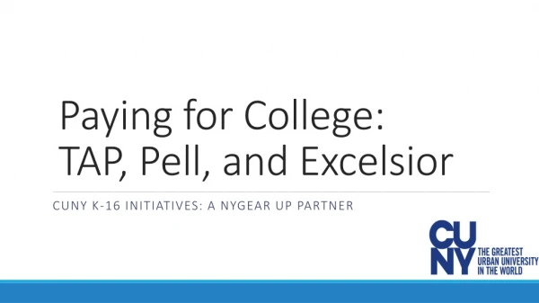 Paying for College: TAP, Pell, and Excelsior
