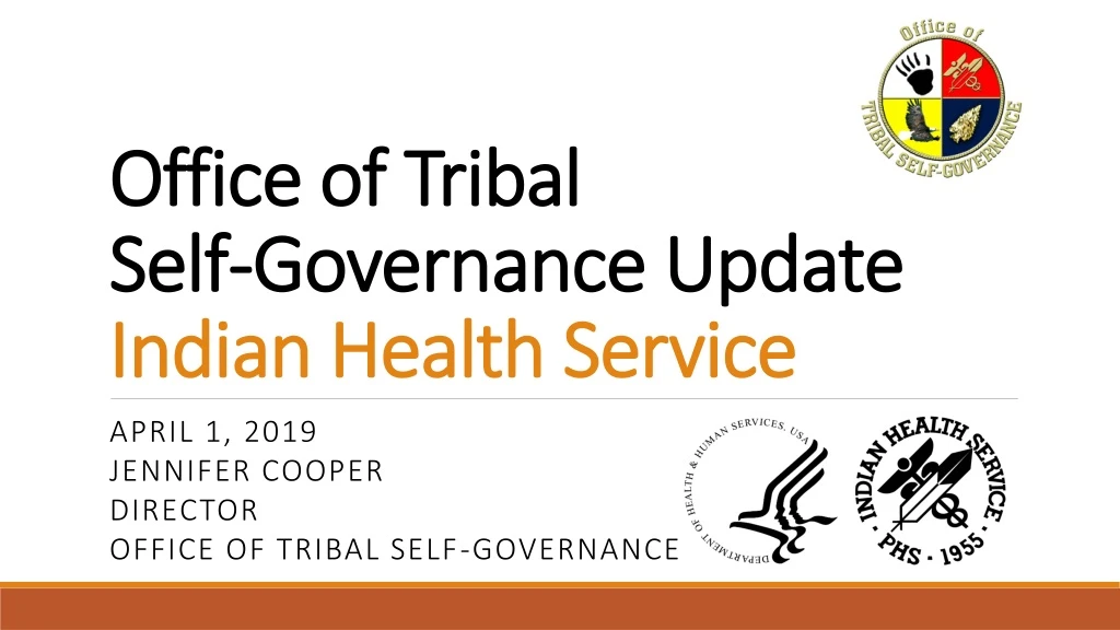 office of tribal self governance update indian health service
