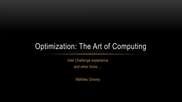 Optimization: The Art of Computing