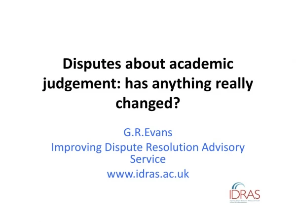 Disputes about academic judgement : has anything really changed?
