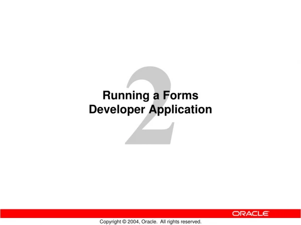Running a Forms Developer Application