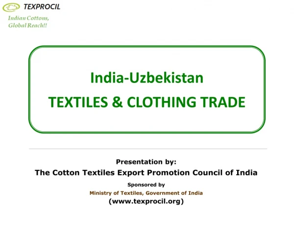 India-Uzbekistan TEXTILES &amp; CLOTHING TRADE