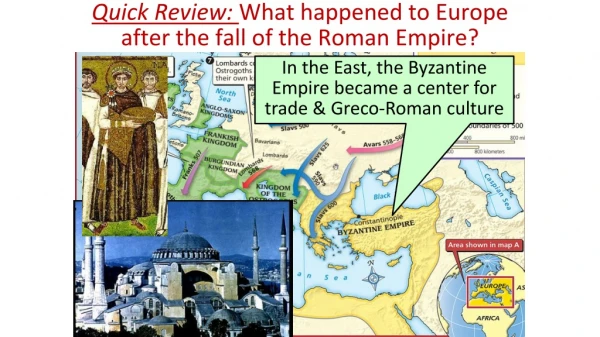 Quick Review : What happened to Europe after the fall of the Roman Empire?