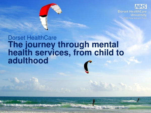 The j ourney through mental health services, from child to adulthood
