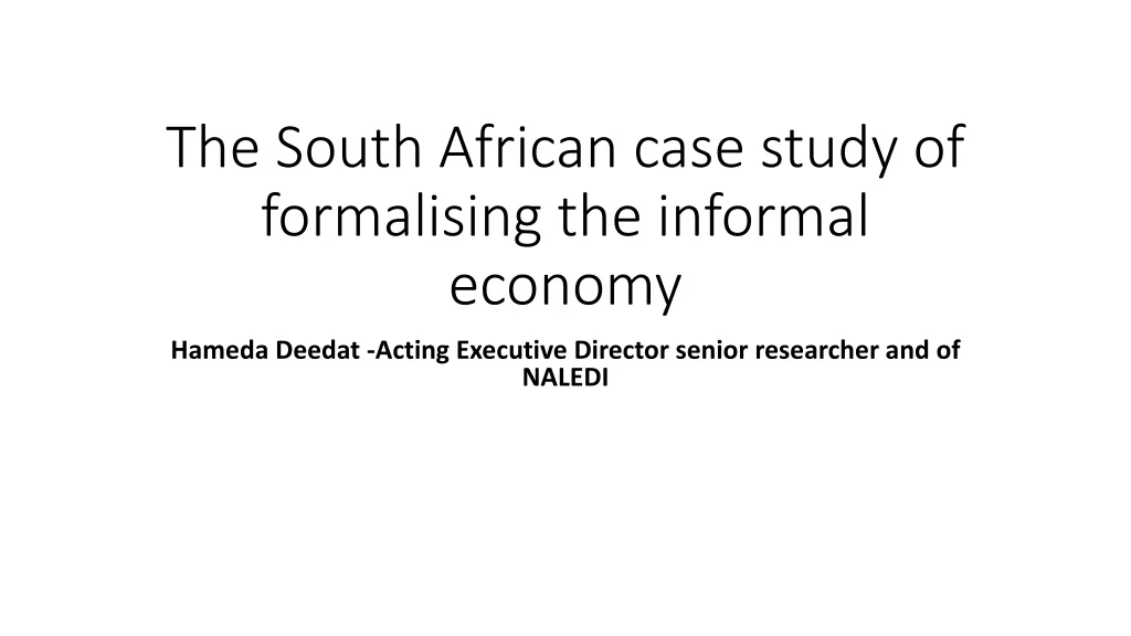the south african case study of formalising the informal economy