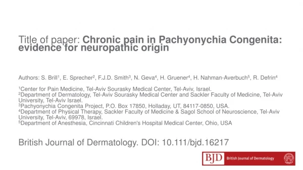 Title of paper : Chronic pain in Pachyonychia Congenita : evidence for neuropathic origin
