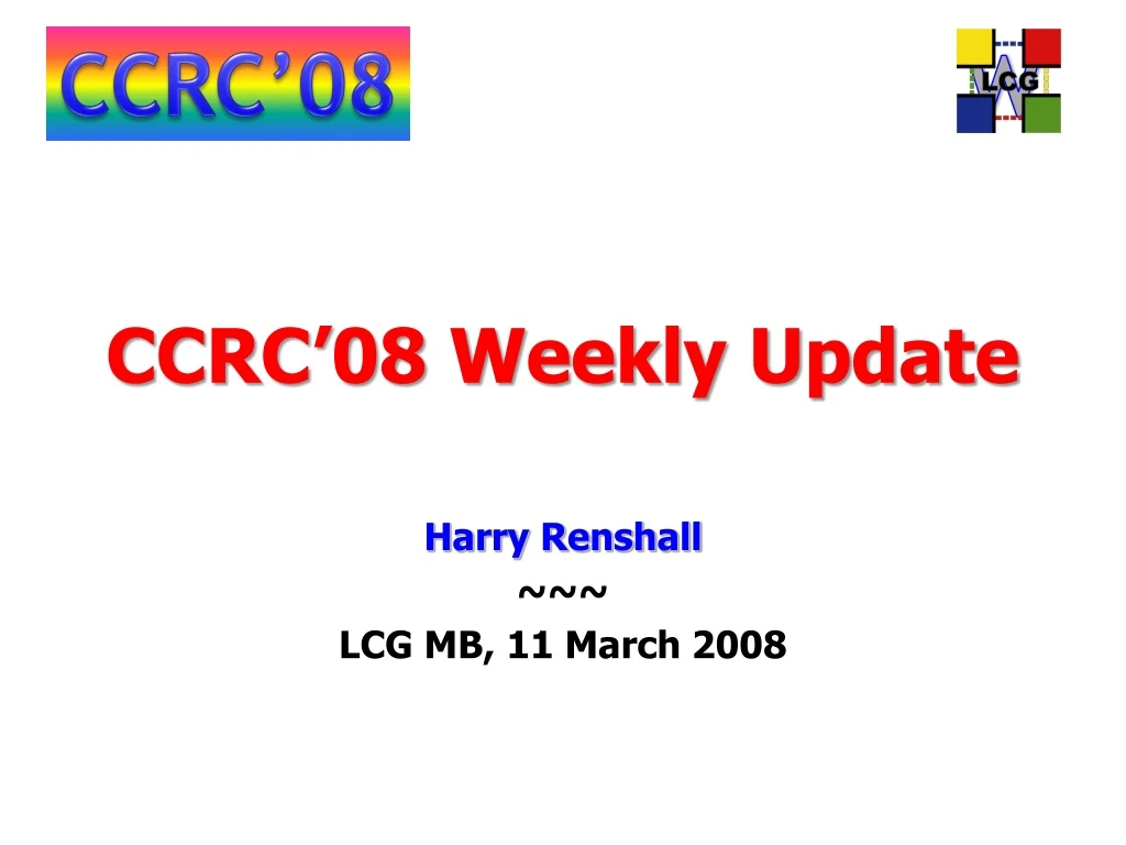 ccrc 08 weekly update