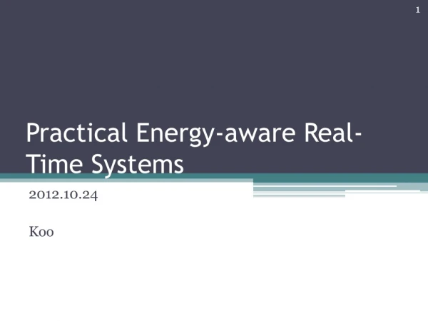 Practical Energy-aware Real-Time Systems