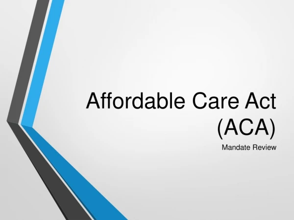 Affordable Care Act (ACA)