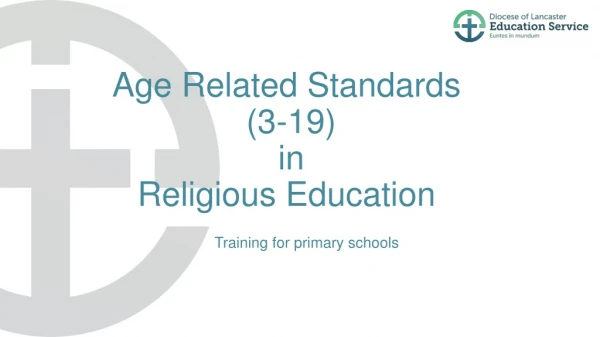 Age Related Standards (3-19) in Religious Education