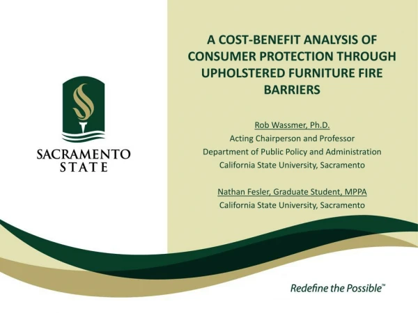 A COST-BENEFIT ANALYSIS OF CONSUMER PROTECTION THROUGH UPHOLSTERED FURNITURE FIRE BARRIERS