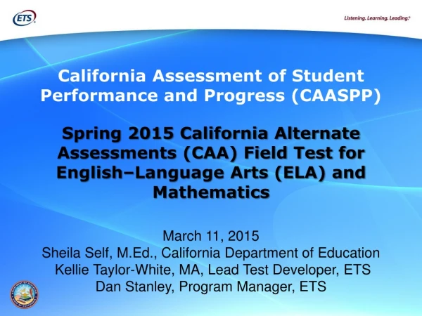 March 11, 2015 Sheila Self, M.Ed., California Department of Education