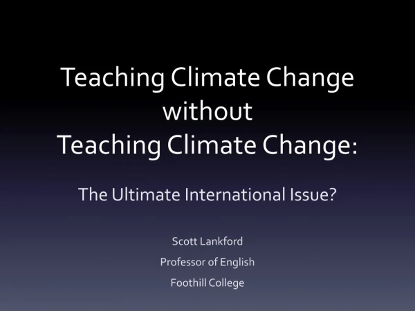 Teaching Climate Change without Teaching Climate Change: