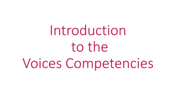 Introduction to the Voices Competencies