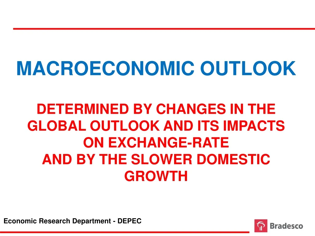 macroeconomic outlook determined by changes