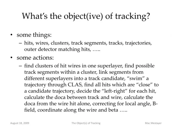 What’s the object( ive ) of tracking?