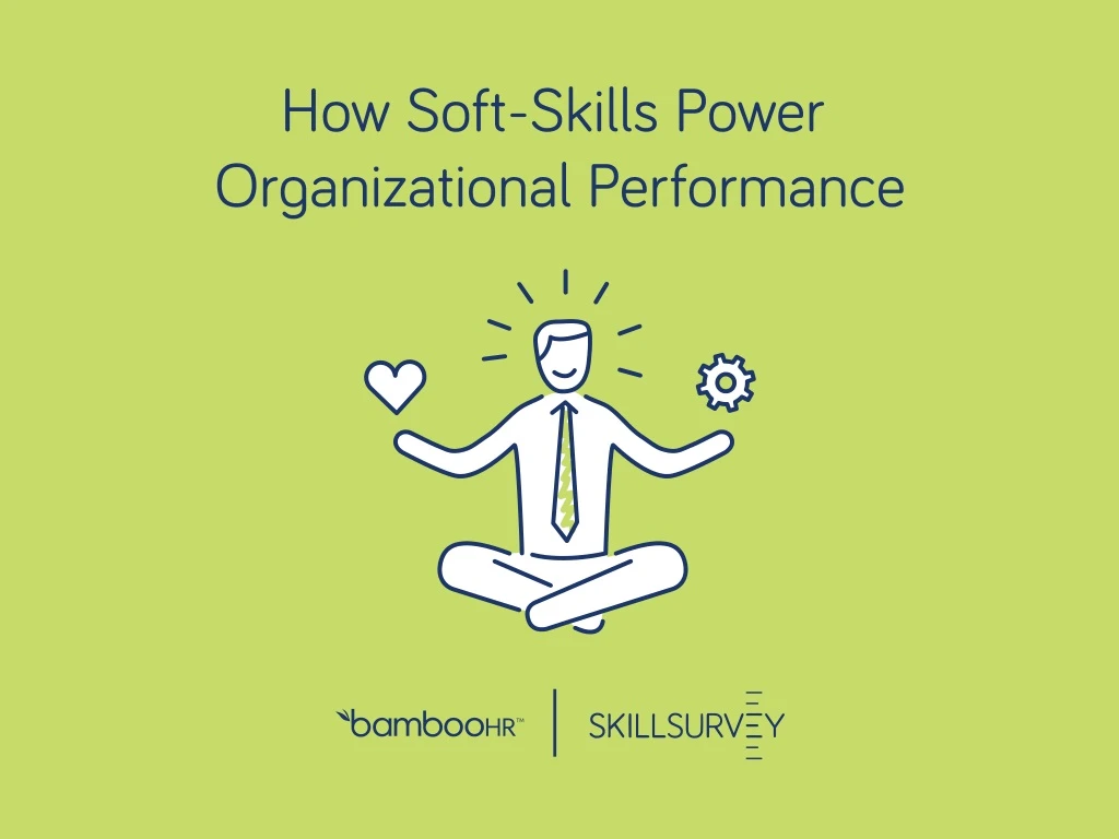 how soft skills power organizational performance