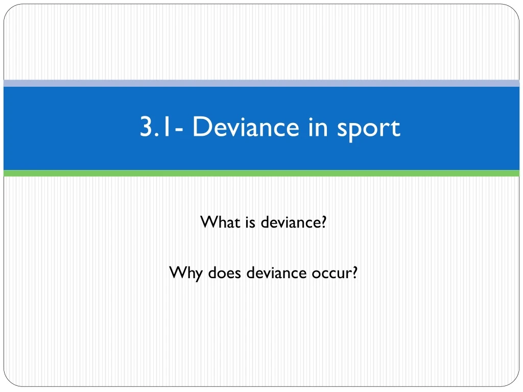 3 1 deviance in sport