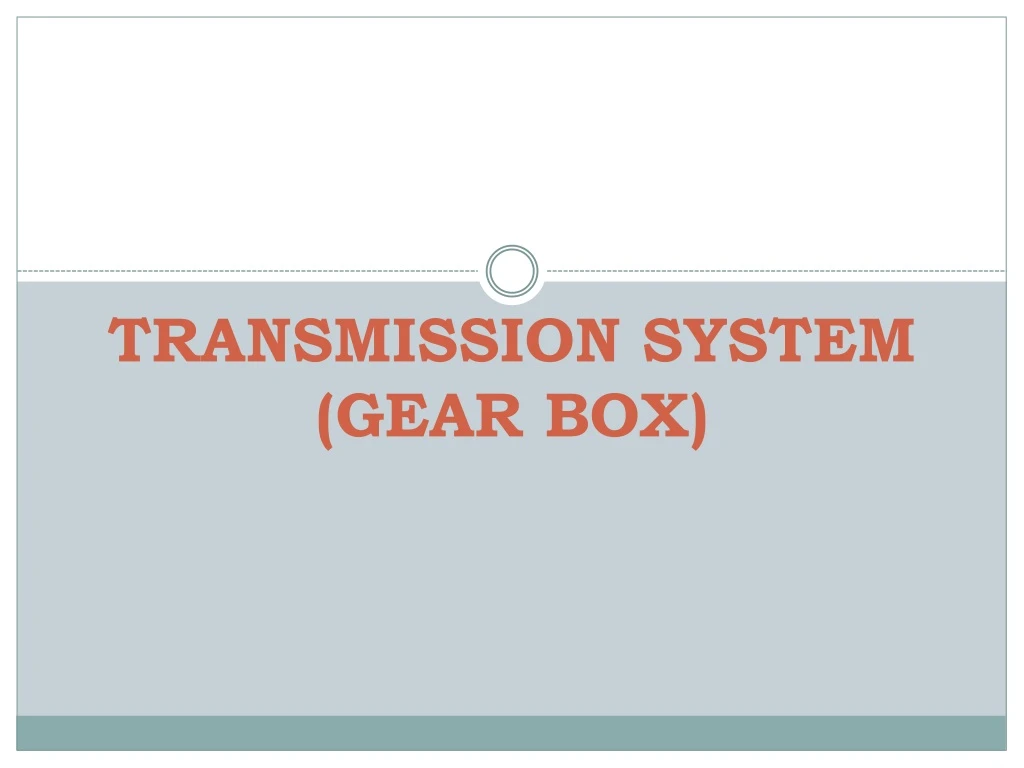 transmission system gear box