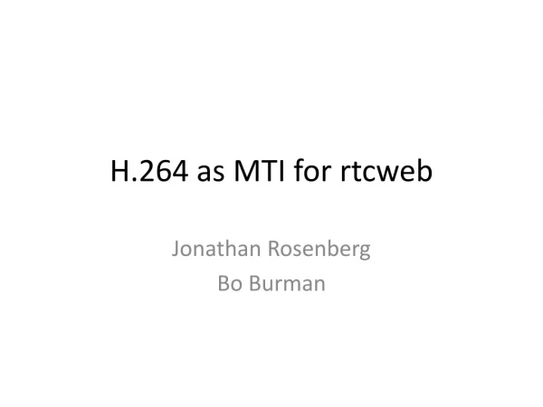H.264 as MTI for rtcweb