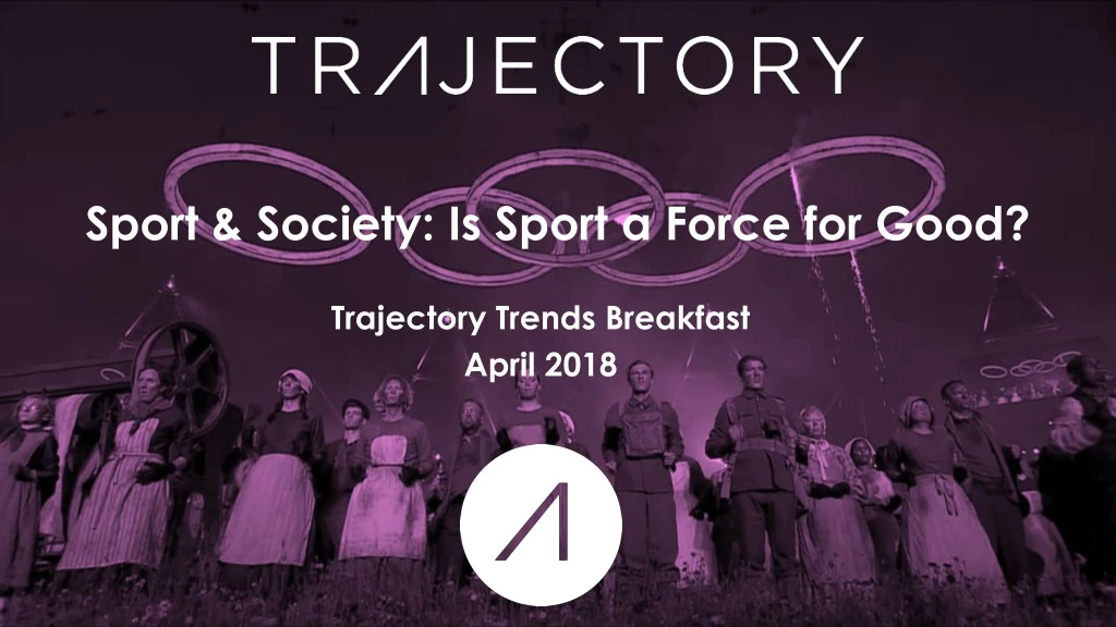 trajectory trends breakfast april 2018