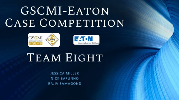 GSCMI-Eaton Case Competition
