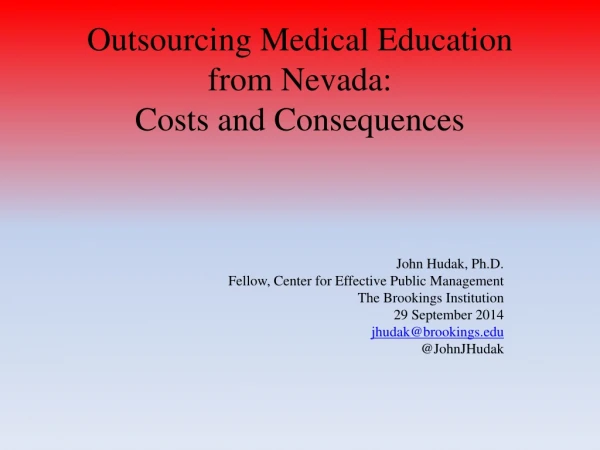 Outsourcing Medical Education from Nevada: Costs and Consequences