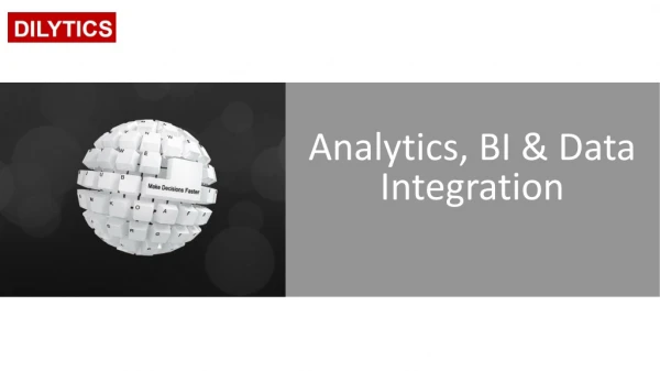 Analytics, BI &amp; Data Integration
