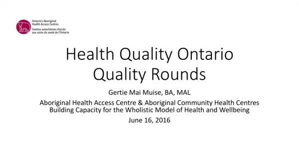 Health Quality Ontario Quality Rounds
