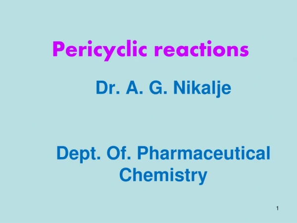 Dr. A. G. Nikalje Dept. Of. Pharmaceutical Chemistry