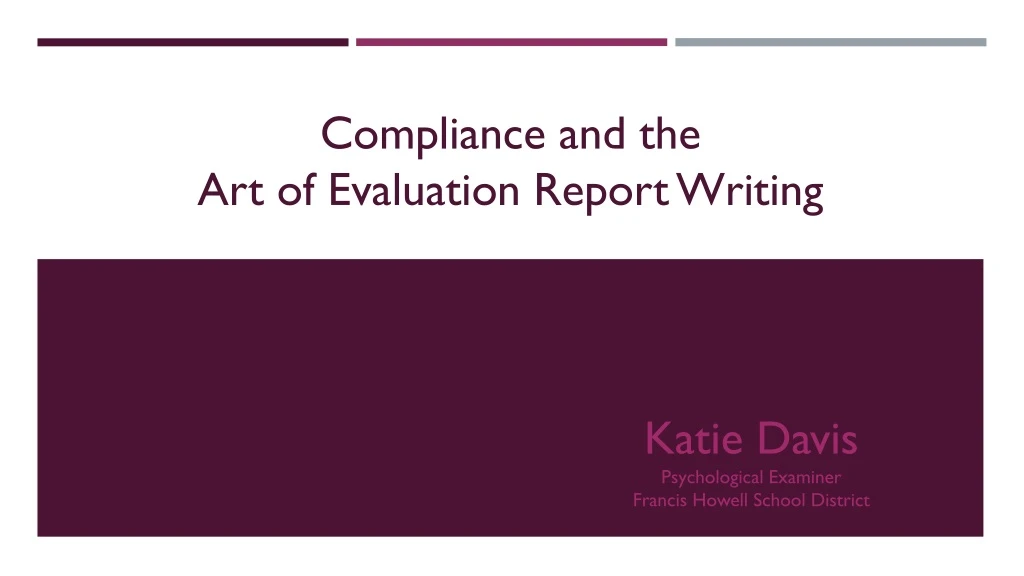 compliance and the art of evaluation report writing