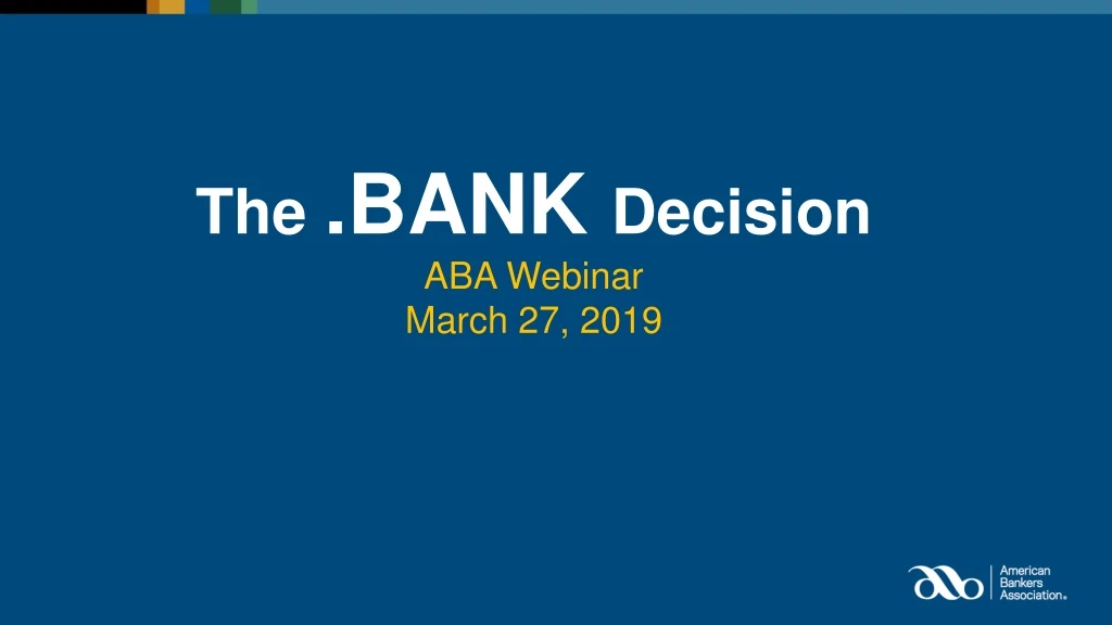 the bank decision aba webinar march 27 2019