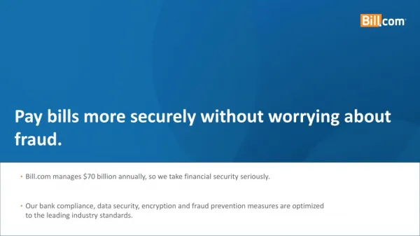 Pay bills more securely without worrying about fraud.