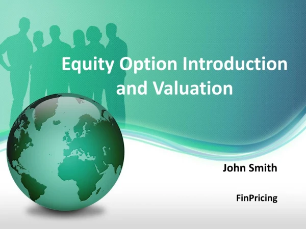 Equity Option Introduction and Valuation