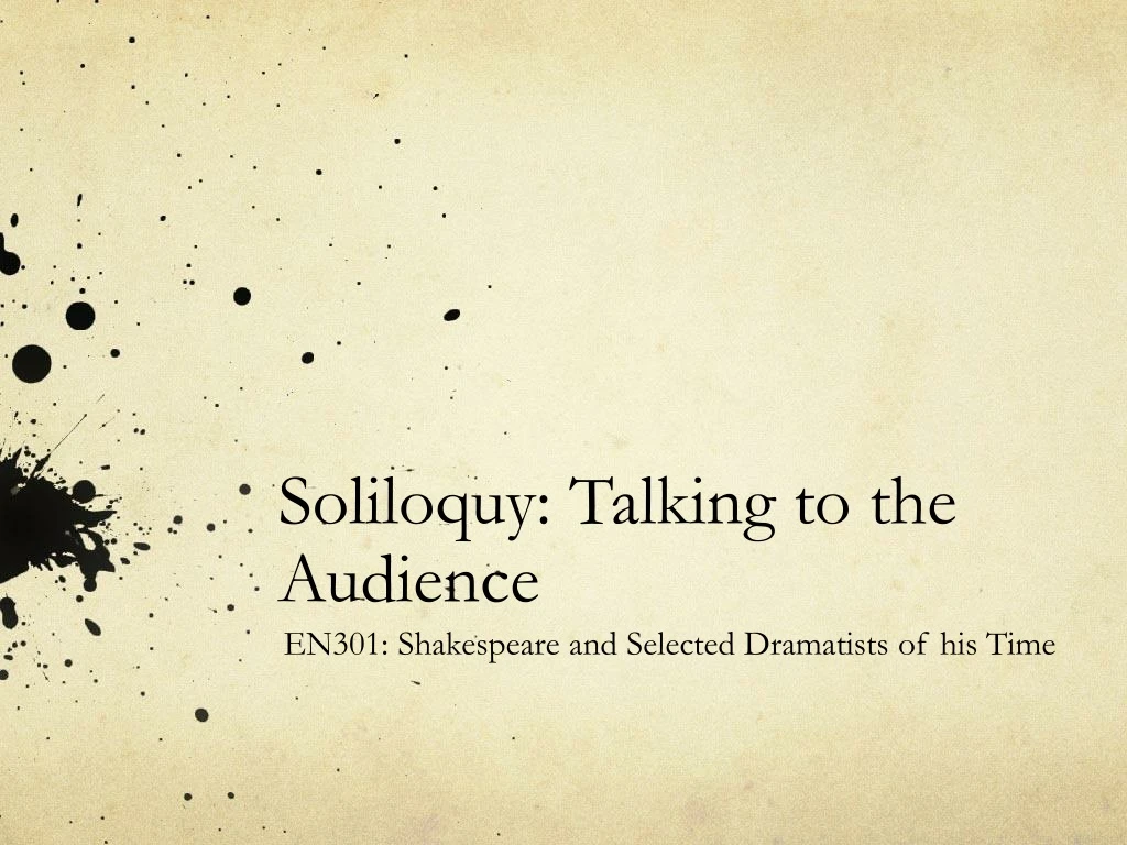soliloquy talking to the audience