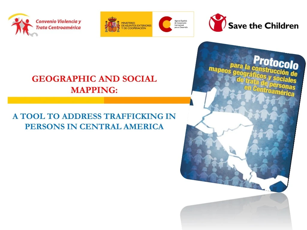 geographic and social mapping a tool to address trafficking in persons in central america