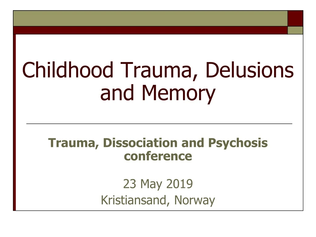 childhood trauma delusions and memory